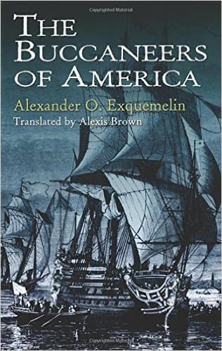 Book cover of The Buccaneers of America by Alexander O. Exquemelin